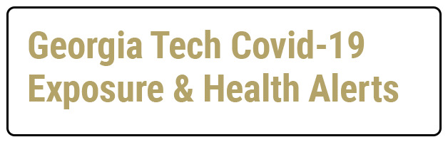 Georgia Tech Covid-19 Exposure & Health Alerts